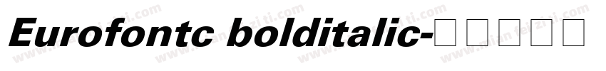 Eurofontc bolditalic字体转换